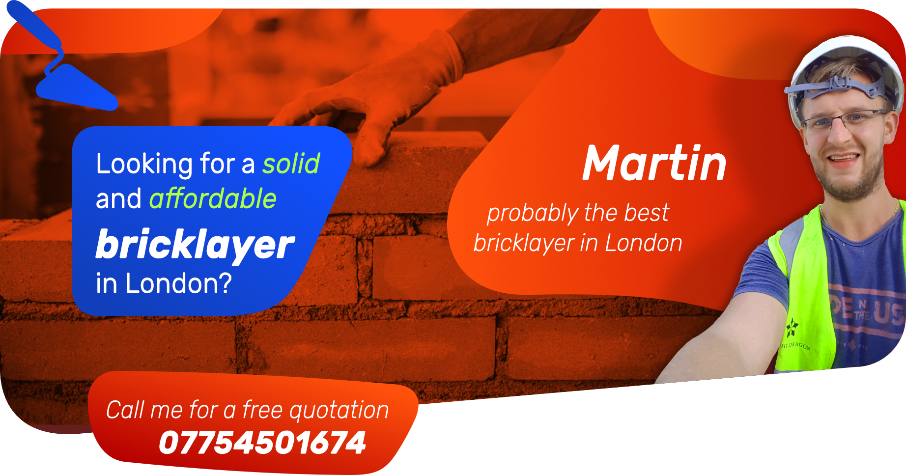 Martin the best bricklayer in London